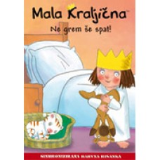 MALA KRALJIČNA - Ne grem še spat!