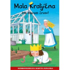 MALA KRALJIČNA - Ne maram črvov!