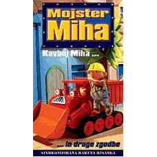 MOJSTER MIHA - Kavboj Miha