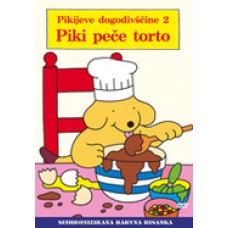 PIKIJEVE DOGODIVŠČINE - Piki peče torto