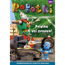 ROBOTKI - Pridite vsi zraven!